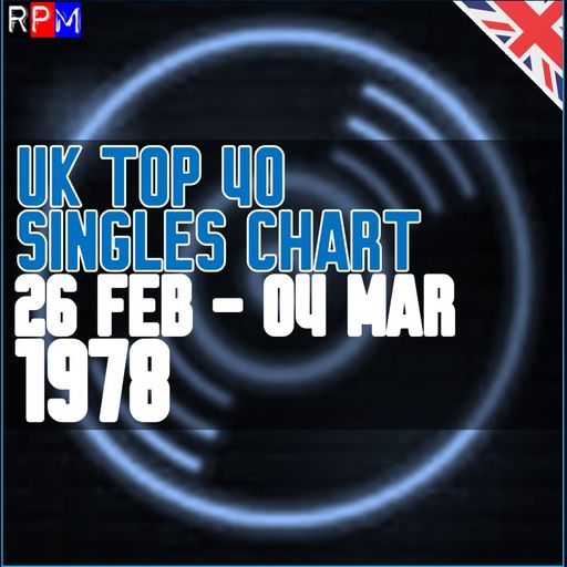 UK TOP 40 : 26 FEBRUARY - 04 MARCH 1978