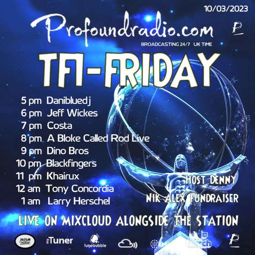 BLACKFINGERS  FUNDRAISER SESSION FOR NIK ALEX ON TFI FRIDAY @PROFOUNDRADIO 10/03/23