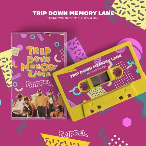 TRIPPEL - Trip Down Memory Lane: Taking You Back To The 80s & 90s
