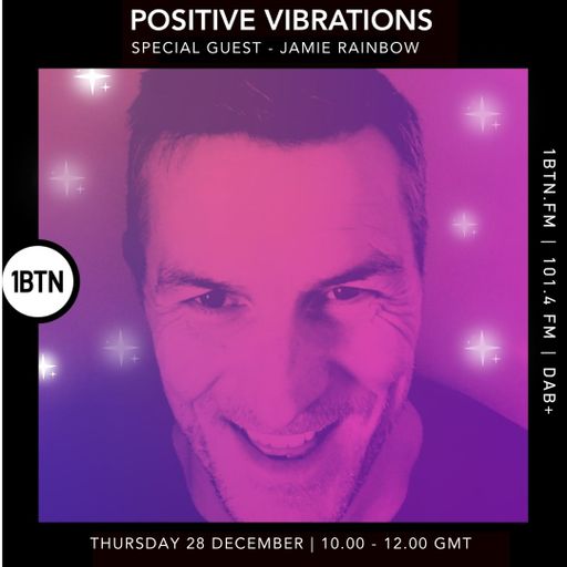 Positive Vibrations w/ Jamie Rainbow - 28.12.23