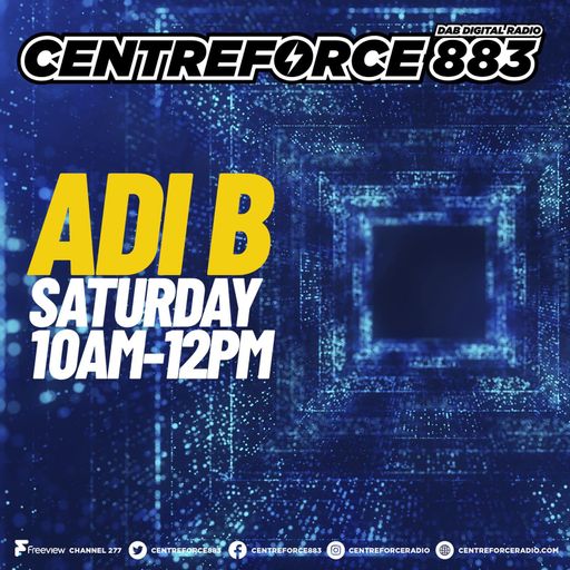 Adi B - 883.centreforce DAB+ - 07 - 09 - 2024 .mp3