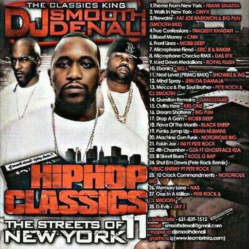 DJ Smooth Denali - Hip Hop Classics Pt 11: The Streets Of New York