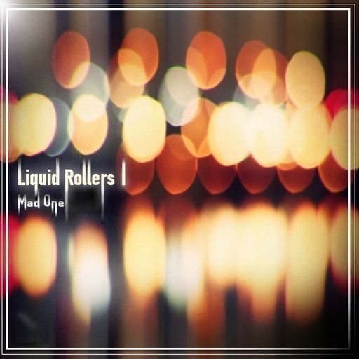 Liquid Rollers I - Everybody loves the Sunshine