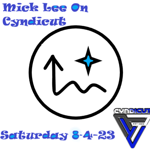 Mick Lee On Cyndicut 08-04-23