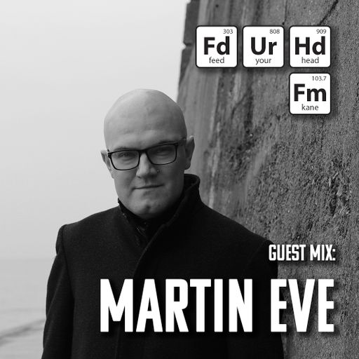 Feed Your Head hosted by the Hutchinson Brothers with Martin Eve