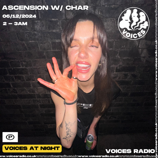 Ascension w/ Char  06/12/24 - [Voices Radio]