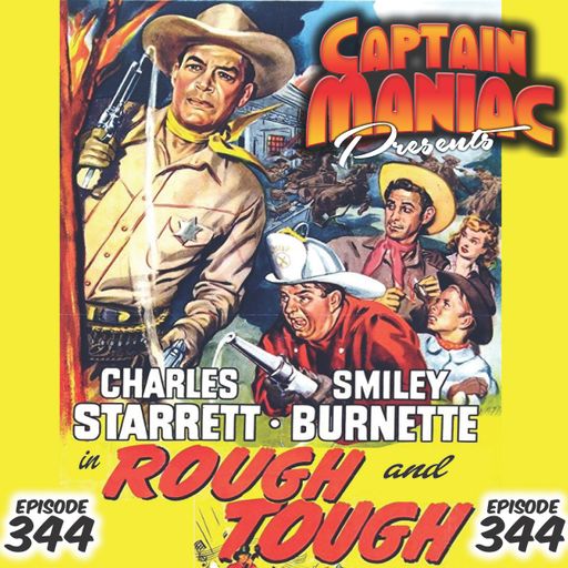 Episode 344 / Rough And Tough