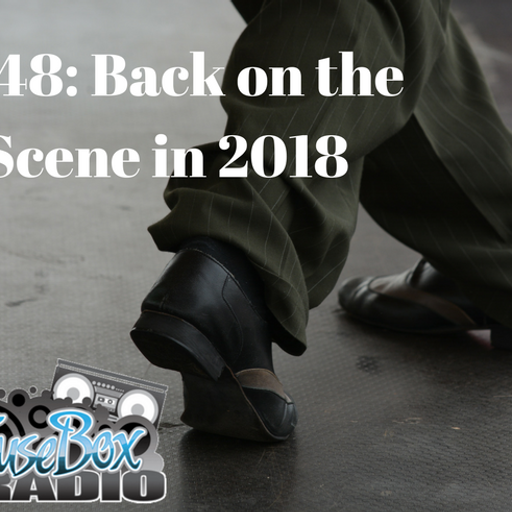 #FuseBoxRadio #548: Back on the Scene in 2018... [Week of Jan. 24, 2018]