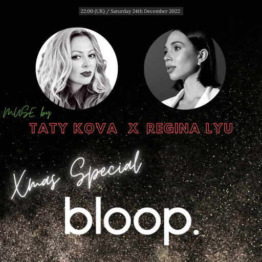 MUSE by Taty Kova with Regina Lyu (Xmas Special) - 24.12.22