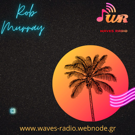 ROB MURRAY Return Sessions for WAVES Radio #76
