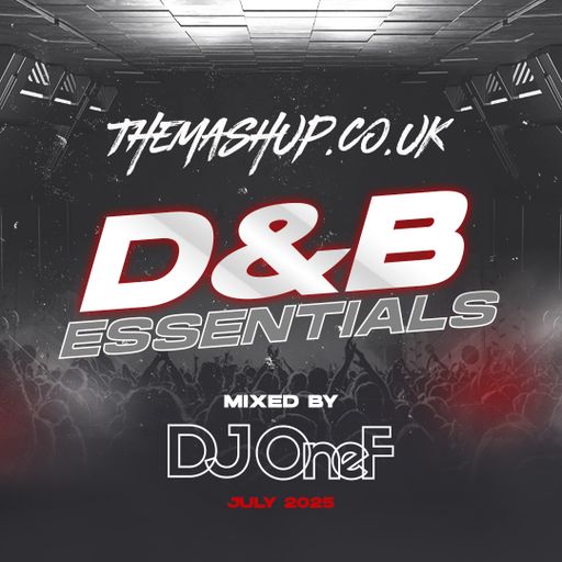 July 2025 - D&B Weekend Essentials Mix - Drum & Bass - Mixed by DJ OneF
