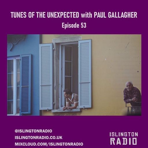 Tunes of the Unexpected with Paul Gallagher (09/12/2021)