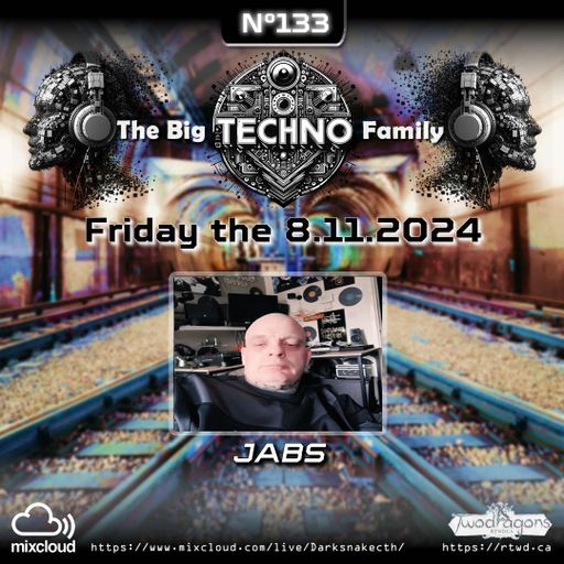 THE BIG TECHNO FAMILY 133 "Guest Mix Techno By Jabs" Radio TwoDragons 8.11.2024