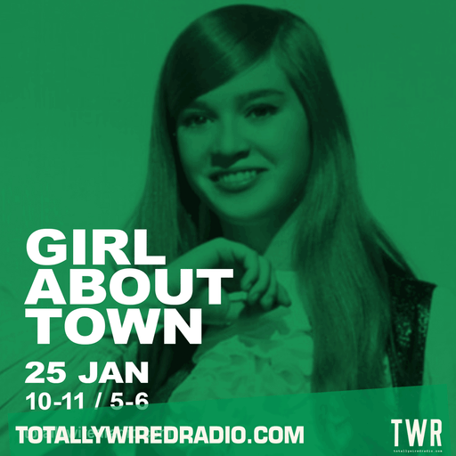 Girl About Town ~ DJ Nico ~ 25.01.24