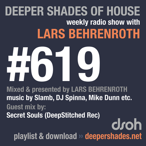 Deeper Shades Of House #619 w/ exclusive guest mix by SECRET SOULS