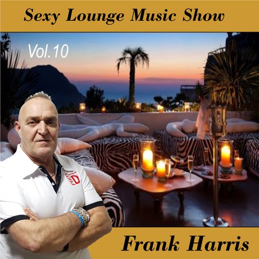 Sexy Lounge Music Show Vol 10