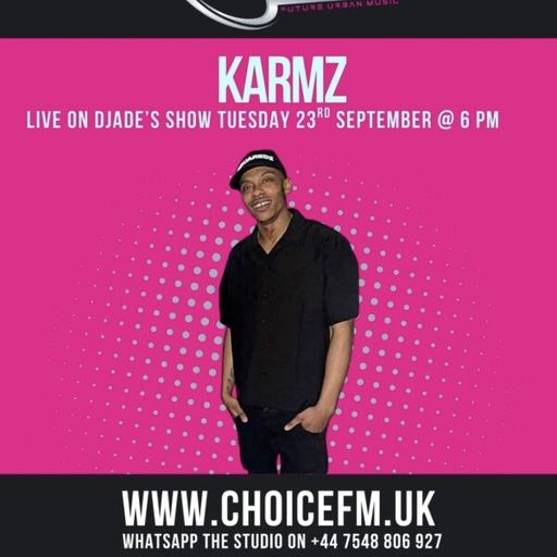 ChoiceFMUK - DJADE WITH GUEST KARMZ  -23/09/2025