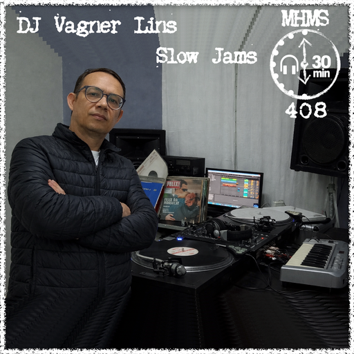 MHMS408 DJ Vagner Lins - Slow Jams