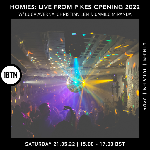 Homies with Luca Averna, Christian Len Rosa & Camilo Miranda - 21.05.2022