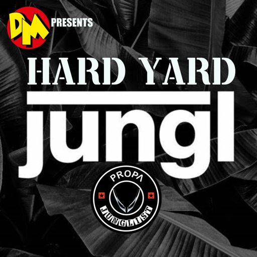 "HARD YARD" JUNGL