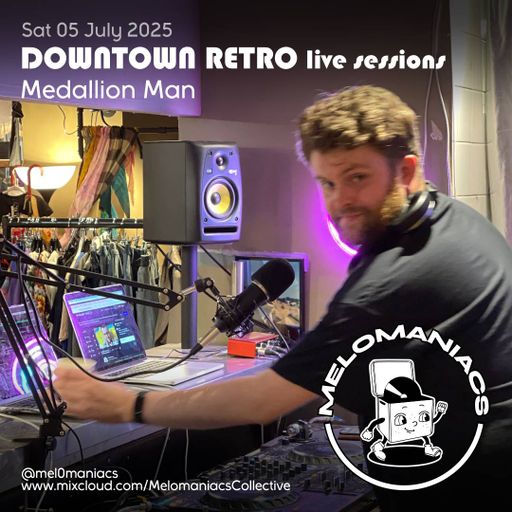 Medallion Man // Live from Downtown Retro // Saturday 7th July 2025