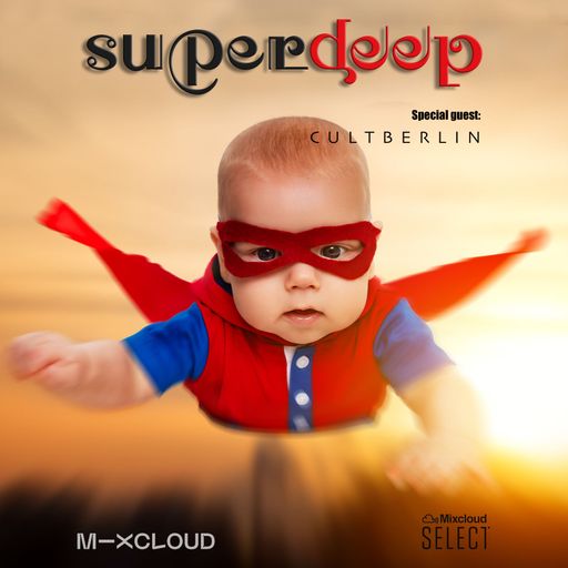 Superdeep • Special Guest: CULT BERLIN