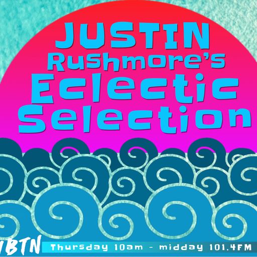 Justin Rushmore's Eclectic Selection (113) - Best Of Hot Summer Tunes - 25.07.219