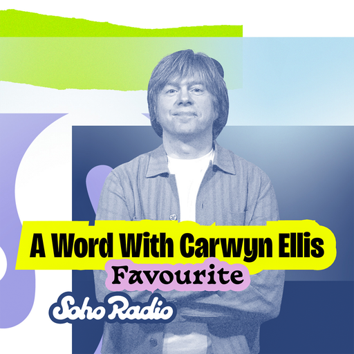 A Word With Carwyn Ellis - Favourite (19/01/2026)
