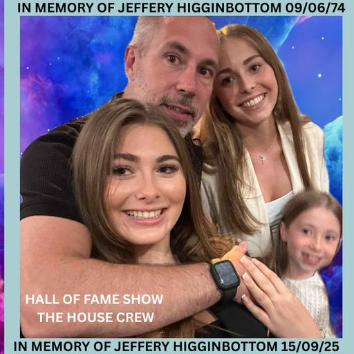 Hall Of Fame Show Dedicated To Jeff Higginbottom - 883 Centreforce DAB+ Radio - 19 - 09 - 2025