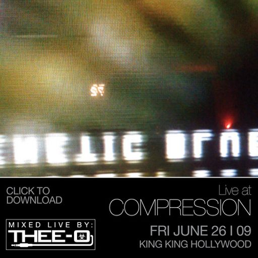Thee-O - Live at Compression (06/26/09)