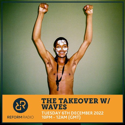 The Takeover w/ W4VES 6th December 2022