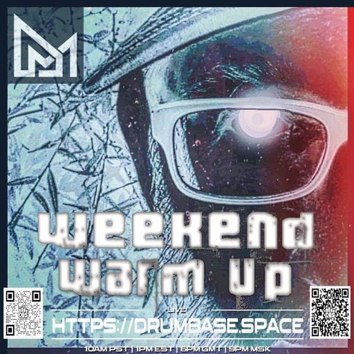 Weekend Warm Up - 18 - MΔÐ ӨNΞ - LIVE on drumbase.space [07/25/2025]