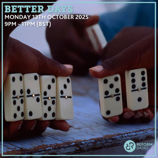 Better Days 13th October 2025
