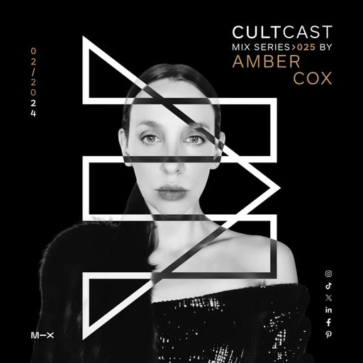 Cultcast Episode 025 mixed by Amber Cox