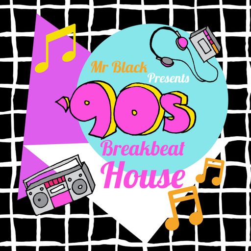 Mr Black Presents 90's Breakbeat House