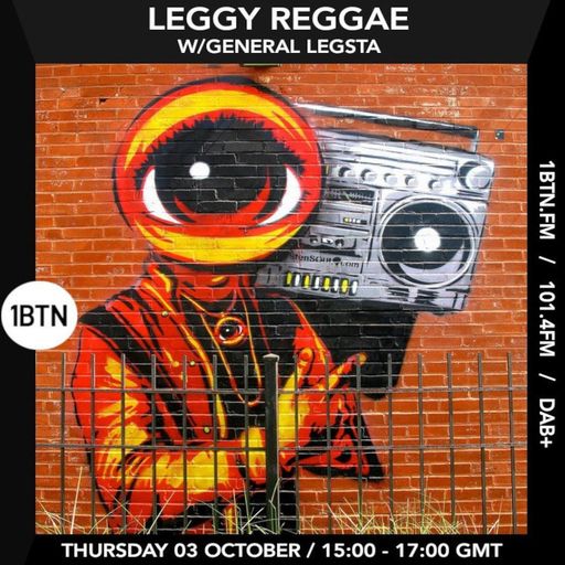 Leggy Reggae with General Legsta - 03.10.2024
