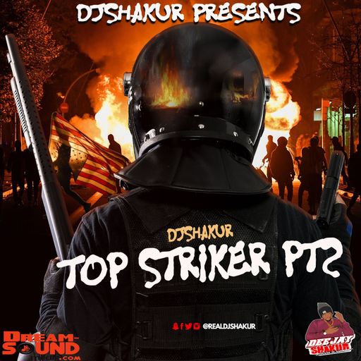 DJ Shakur - Top Striker 2 (Dancehall Mix 2021 Ft Vybz Kartel, Squash, I Waata, Mavado, Alkaline)