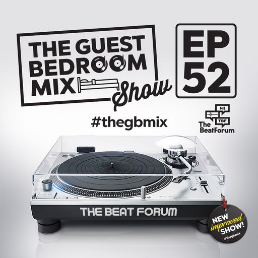 The Guest Bedroom Mix: EP52