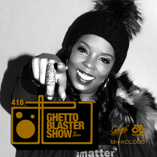 GHETTOBLASTERSHOW #418 (Nov. 11/22)