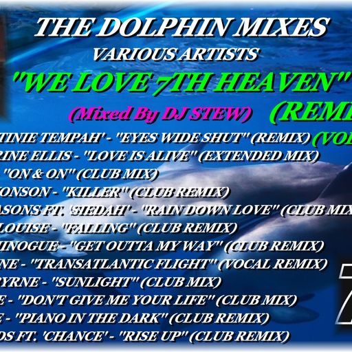 THE DOLPHIN MIXES - VARIOUS ARTISTS - ''WE LOVE 7TH HEAVEN REMIXES'' (VOLUME 2)