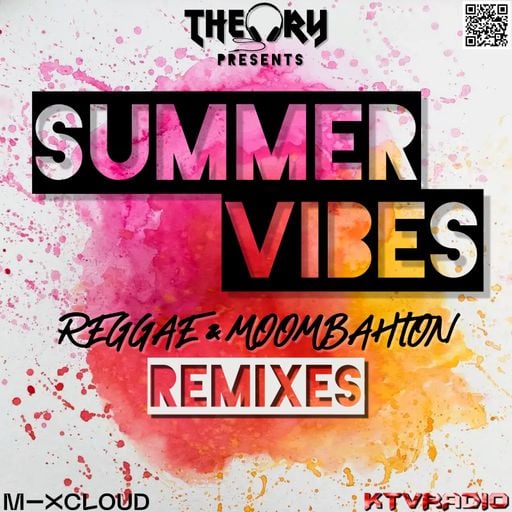SUMMER VIBES - REGGAE & MOOMBAHTON REMIXES
