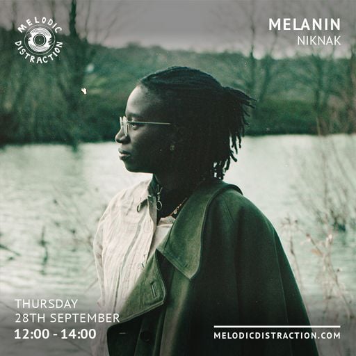 Melanin with NikNak (September '23)