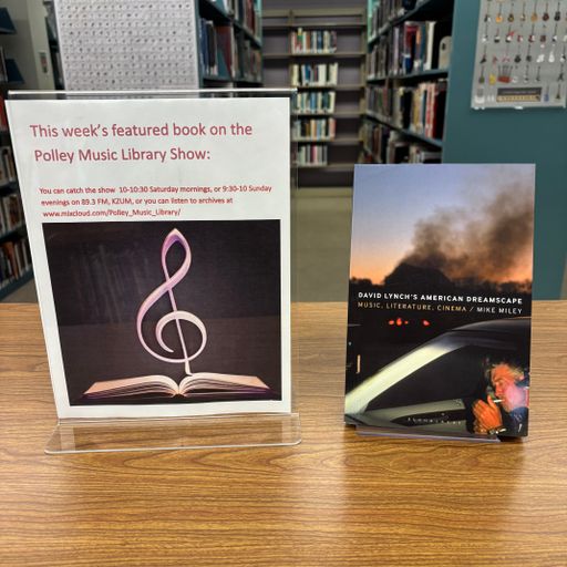 Polley Music Library Show: David Lynch's American Dreamscape