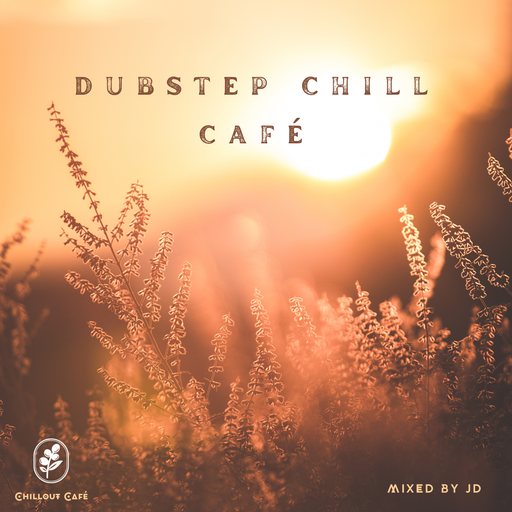 Dubstep Chill Café