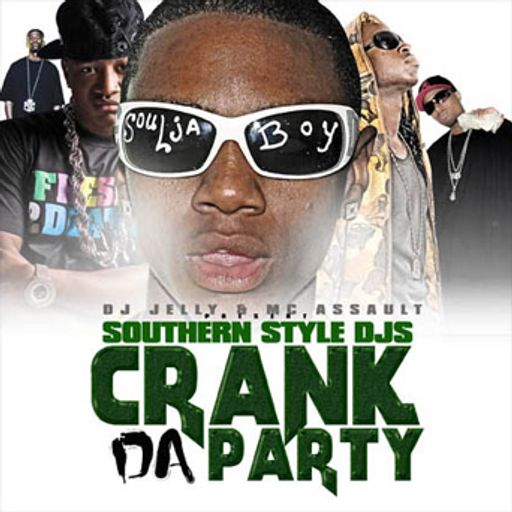 DJ Jelly & DJ Mist - Crank Da Party (2008)