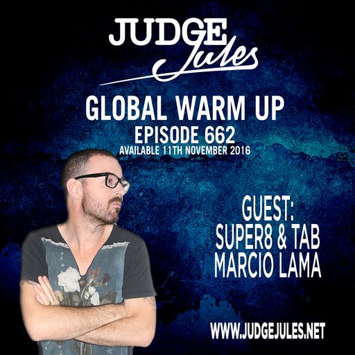JUDGE JULES PRESENTS THE GLOBAL WARM UP EPISODE 662
