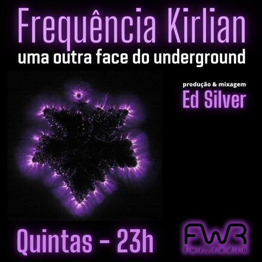 Frequência Kirlian 057 - 21.11.2024