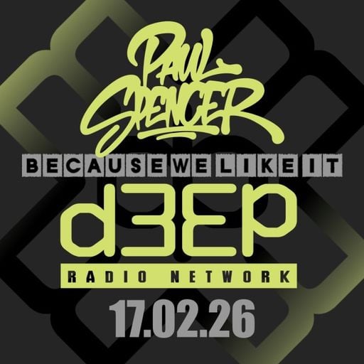 Paul Spencer - Because We Like It (17/02/26)
