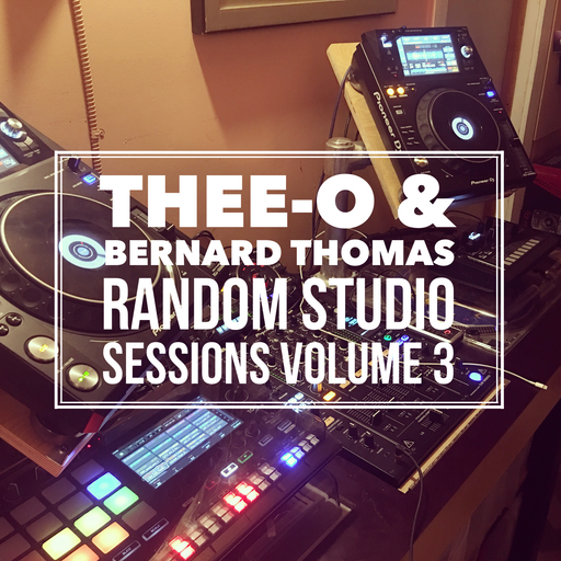 Thee-O & Bernard Thomas - Random Studio Sessions Volume 3