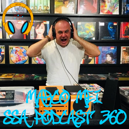 Scientific Sound Radio Podcast 360 , Marco Mei's' 2021 show 27.